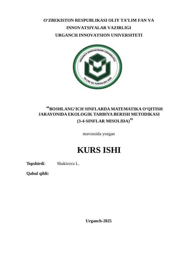 BOSHLANG‘ICH SINFLARDA MATEMATIKA O‘QITISH JARAYONIDA EKOLOGIK TARBIYA BERISH METODIKASI (3-4-SINFLAR MISOLIDA
