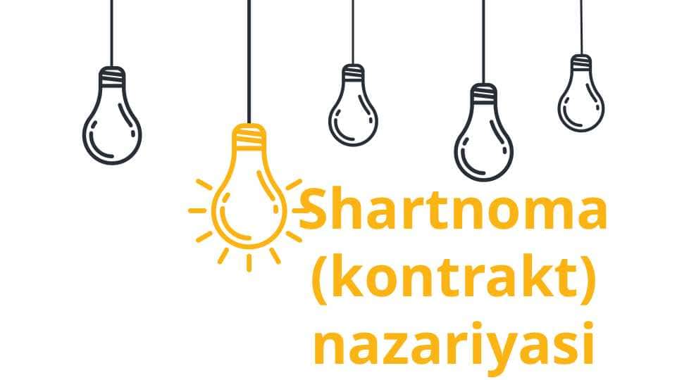 Shartnoma (kontrakt) nazariyasi