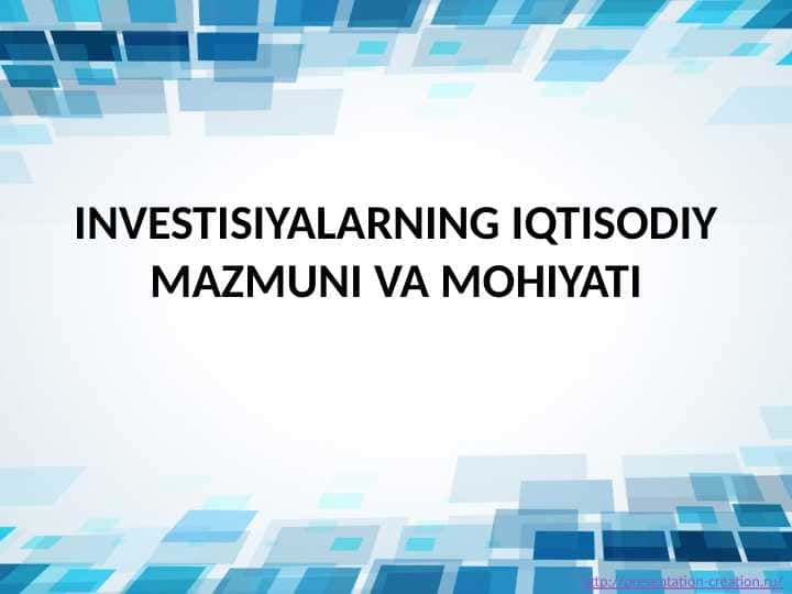 INVESTISIYALARNING IQTISODIY MAZMUNI VA MOHIYATI