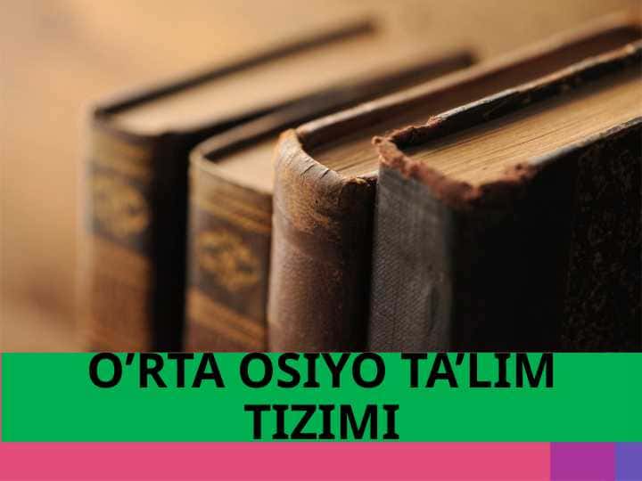 O’rta Osiyo ta’lim tizimi