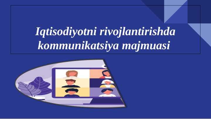 Iqtisodiyotni rivojlantirishda kommunikatsiya majmuasi