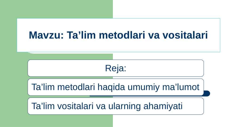 Ta’lim metodlari va vositalari