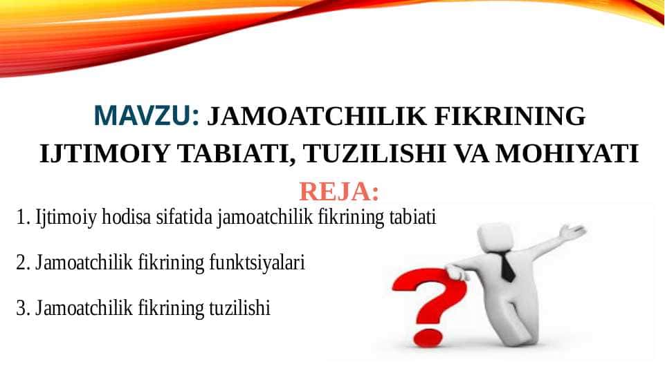 Jamoatchilik fikrining ijtimoiy tabiati, tuzilishi va mohiyati