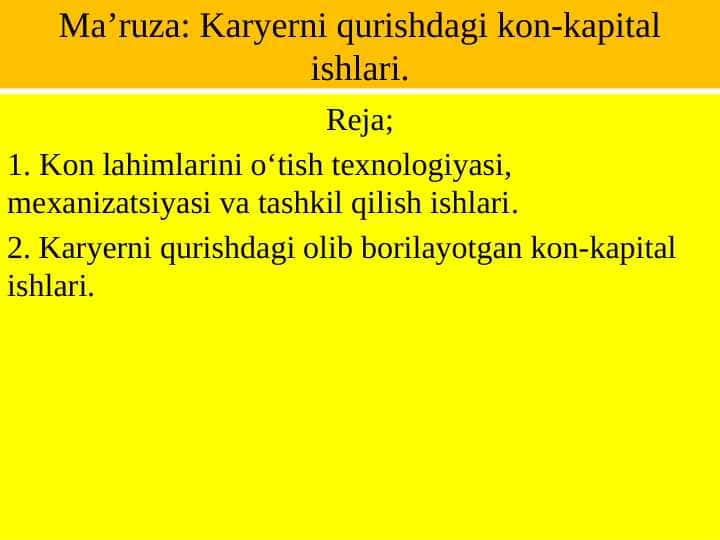 Karyerni qurishdagi kon-kapital ishlari.