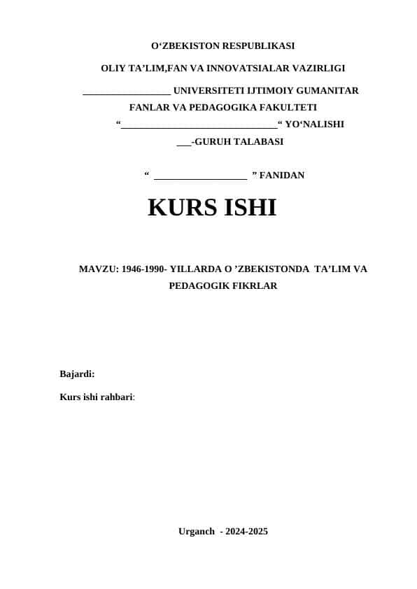 1946-1990- YILLARDA O ’ZBEKISTONDA TA’LIM VA PEDAGOGIK FIKRLAR