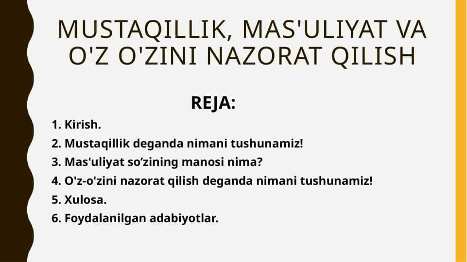 Mustaqillik, mas'uliyat va o'z o'zini nazorat qilish