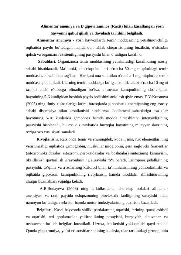 Alimentar anemiya va D gipovitaminoz (Raxit) bilan kasallangan yosh hayvonni qabul qilish va davolash tartibini belgilash