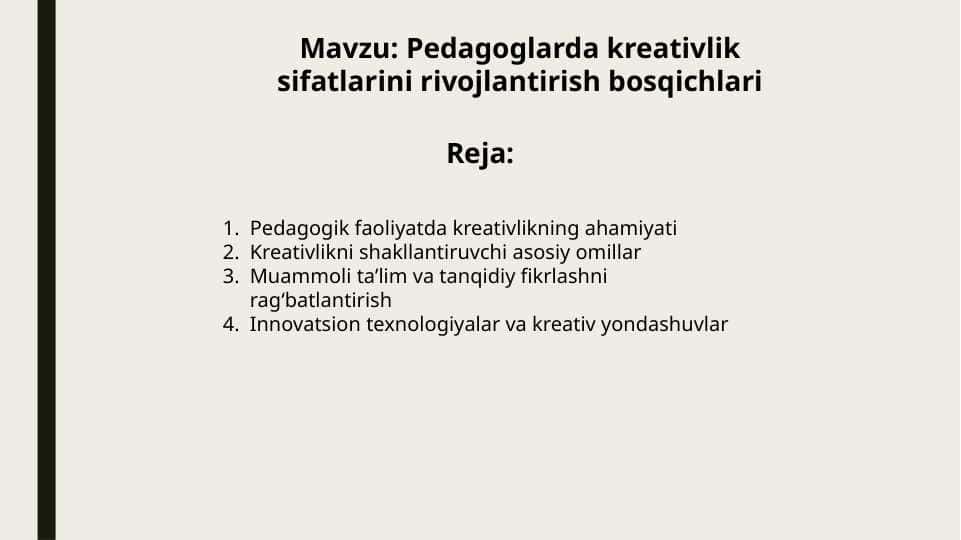Pedagoglarda kreativlik sifatlarini rivojlantirish bosqichlari