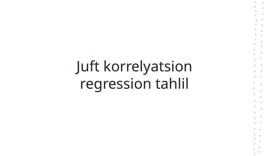Juft korrelyatsion regression tahlil