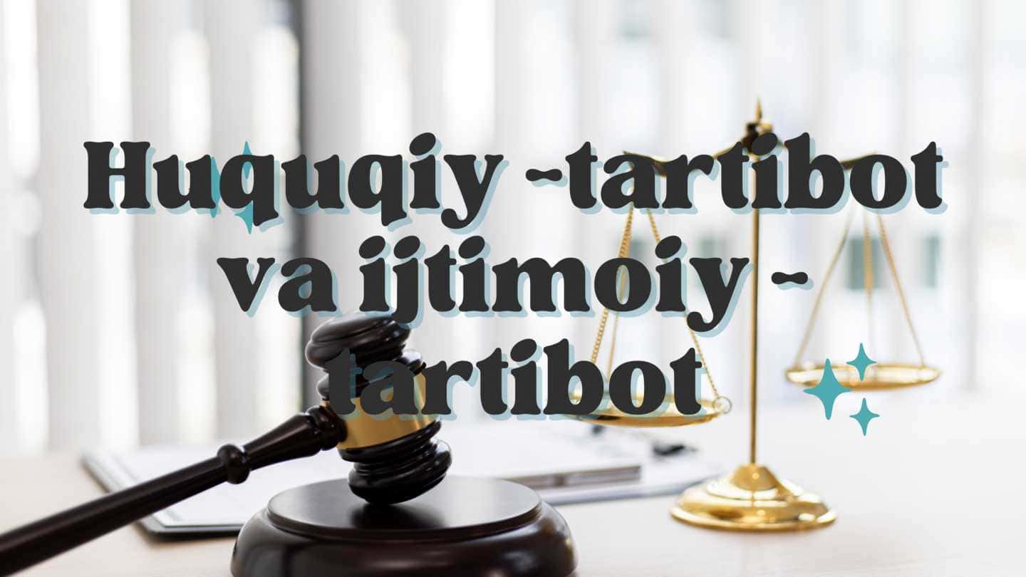 Huquqiy-tartbot va ijtimoiy- artibot