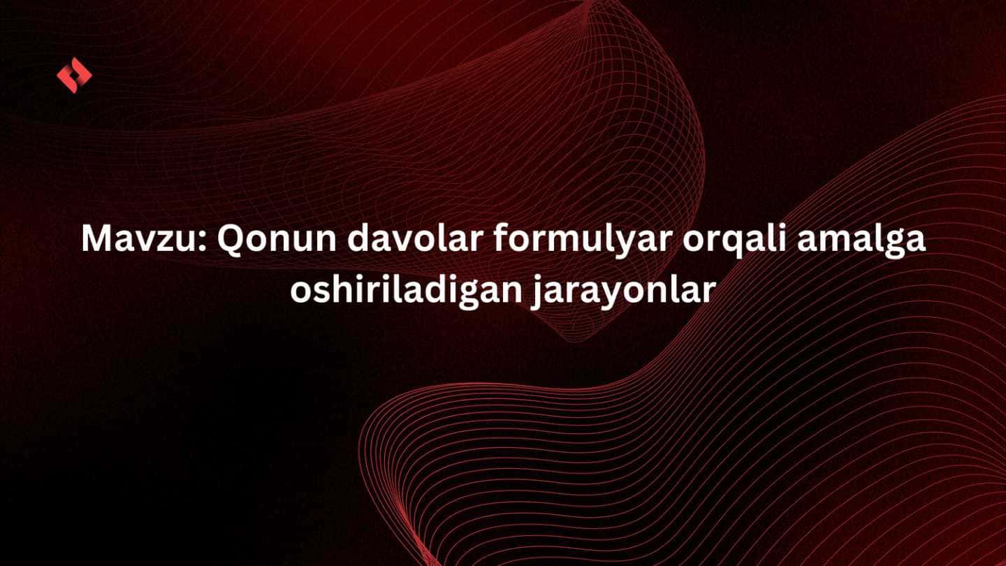 Qonun davolar formulyar orqali amalga oshiriladigan jarayonlar