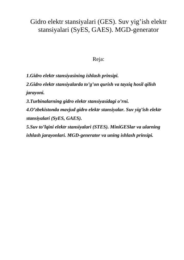 Gidro elektr stansiyalari (GES). Suv yig’ish elektr stansiyalari (SyES, GAES). MGD-generator