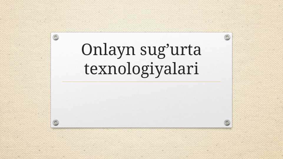 Onlayn sug’urta texnologiyalari