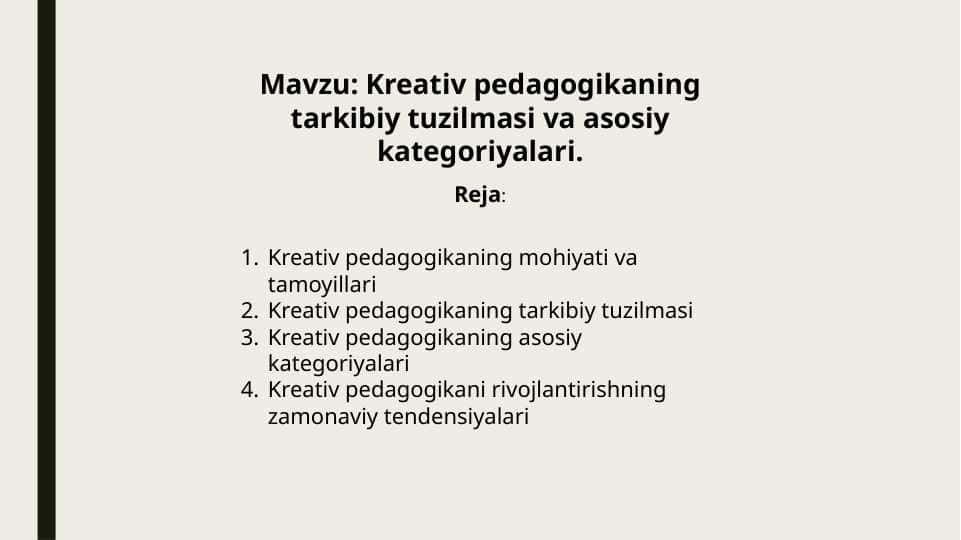 Kreativ pedagogikaning tarkibiy tuzilmasi va asosiy kategoriyalari