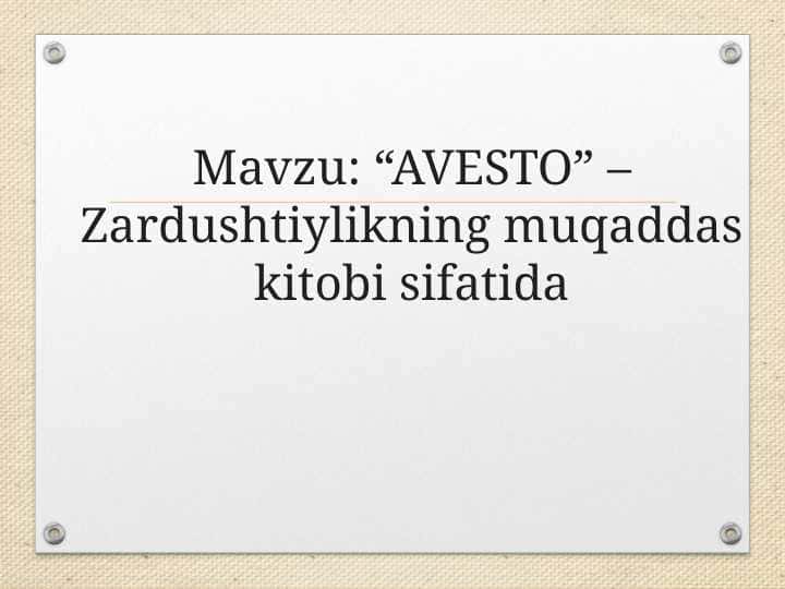 AVESTO” – Zardushtiylikning muqaddas kitobi sifatida