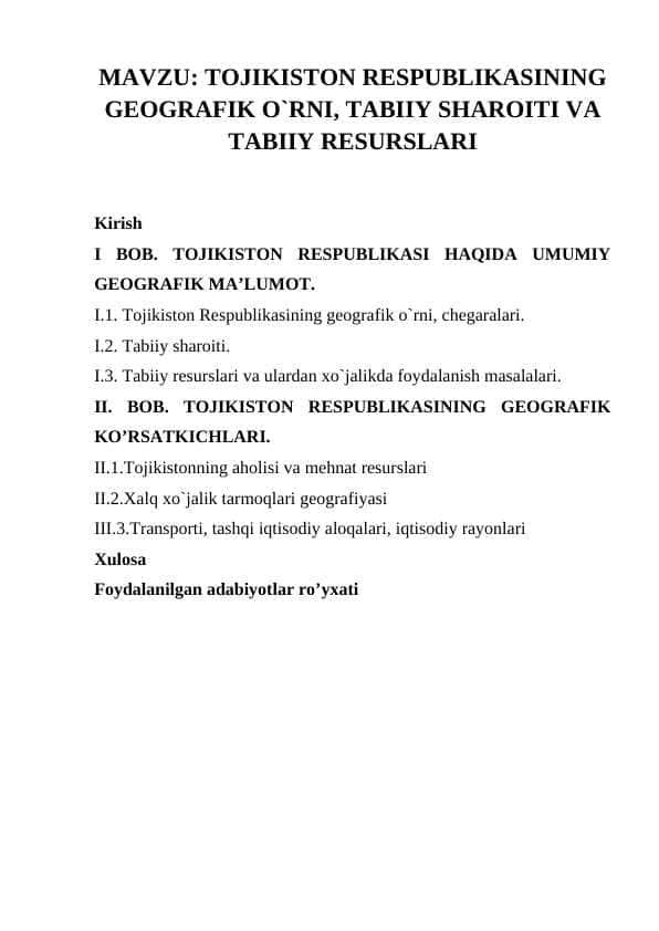 Tojikiston respublikasining geografik o’rni, tabiiy sharoiti va tabiiy resurslari