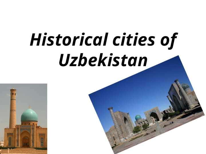 Historical cities of Uzbekistan