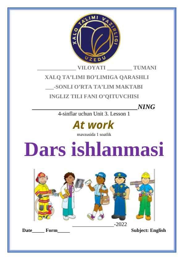 4-sinflar uchun Unit 3. Lesson 1 At work mavzusida 1 soatlik Dars ishlanmasi