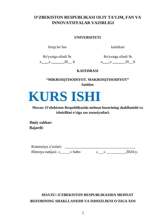 O'zbekiston Respublikasida mehnat bozorining shakllanishi va ishsizlikni o'ziga xos xususiyatlari. kurs ishi docx