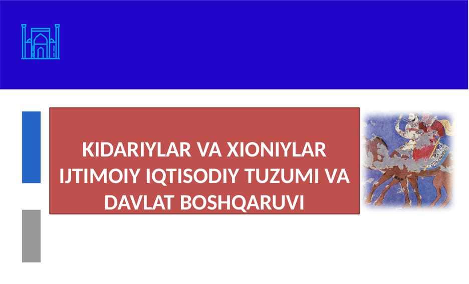 Ilk o‘rta asrlarda Xorazm, Xioniylar, Kidariylar davlatlari
