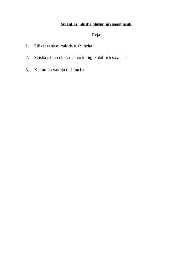 Silikatlar. Shisha olishning sanoat usuli.