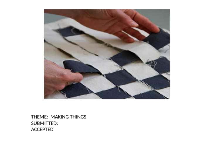 MAKING THINGS