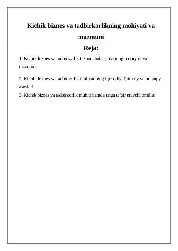 Kichik biznes va tadbirkorlikning mohiyati va mazmuni