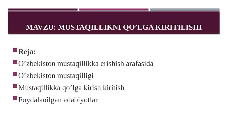 mustaqillikni qo’lga kiritilishi