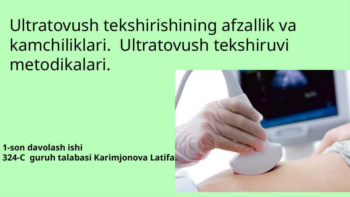 ULTRATOVUSH TEKSHIRUVI AFZALLIKLAR VA KAMCHILIKLARI. UTT REKSHIRUVI...............................................................................................................................................................................................................................................................