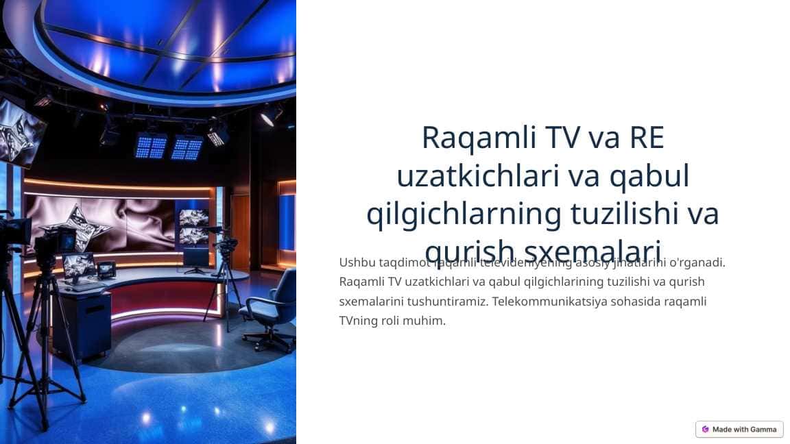 Raqamli TV va RE uzatkichlari va qabul qilgichlarning tuzilishi va qurish sxemalari