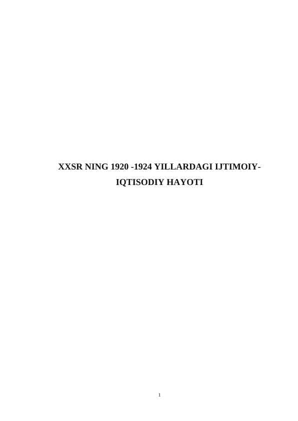 XXSR NING 1920 -1924 YILLARDAGI IJTIMOIY-IQTISODIY HAYOTI