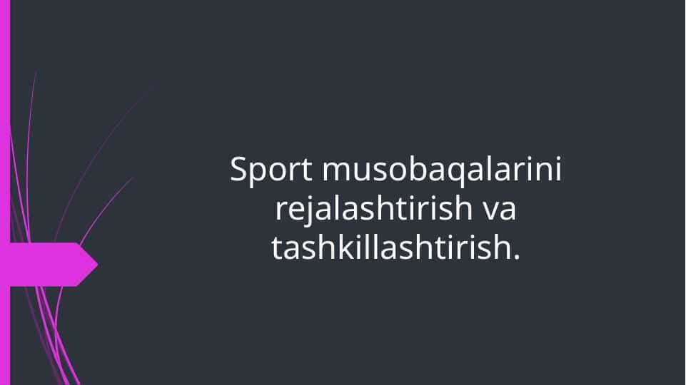 Sport musobaqalarini rejalashtirish va tashkillashtirish#Sport musobaqalarini rejalashtirish va tashkillashtirish