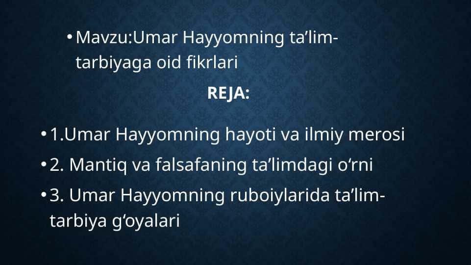 Umar Hayyomning ta’lim-tarbiyaga oid fikrlari