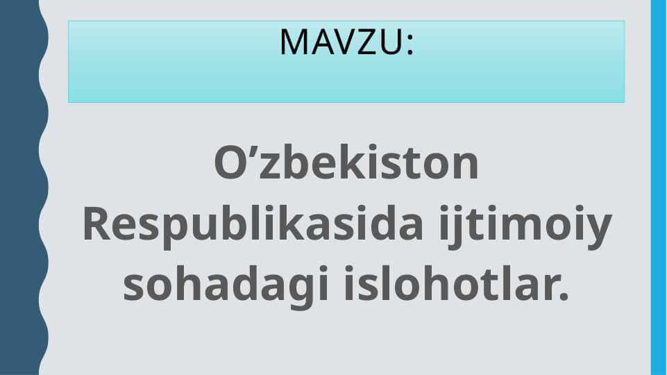 O’zbekiston Respublikasida ijtimoiy sohadagi islohotlar.