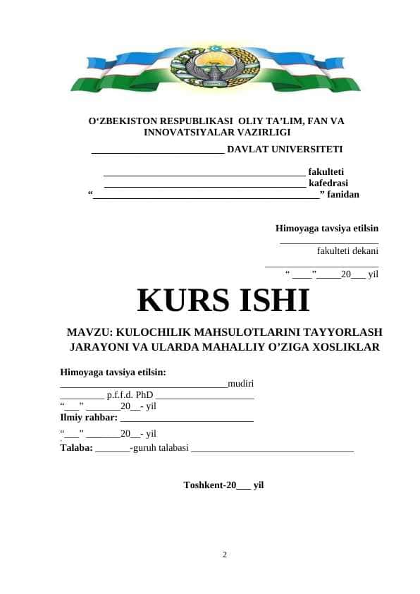 KULOCHILIK MAHSULOTLARINI TAYYORLASH JARAYONI VA ULARDA MAHALLIY O’ZIGA XOSLIKLAR