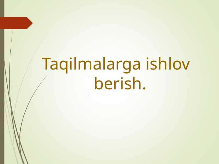 Taqilmalarga ishlov berish.