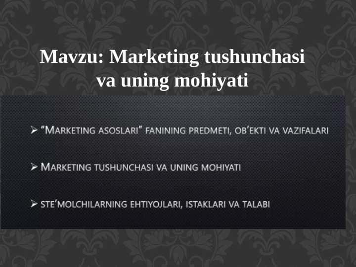 Marketing tushunchasi va uning mohiyati