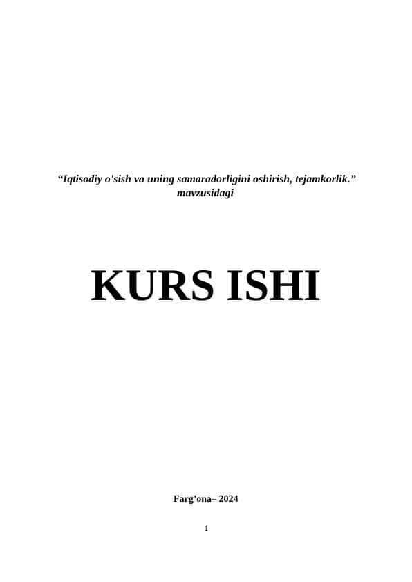 Iqtisodiy o'sish va uning samaradorligini oshirish, tejamkorlik