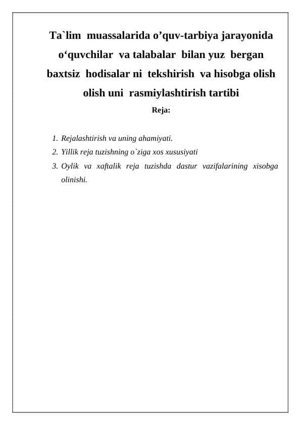 Ta`lim muassalarida o’quv-tarbiya jarayonida o‘quvchilar va talabalar bilan yuz bergan baxtsiz hodisalar ni tekshirish va hisobga olish olish uni rasmiylashtirish tartibi
