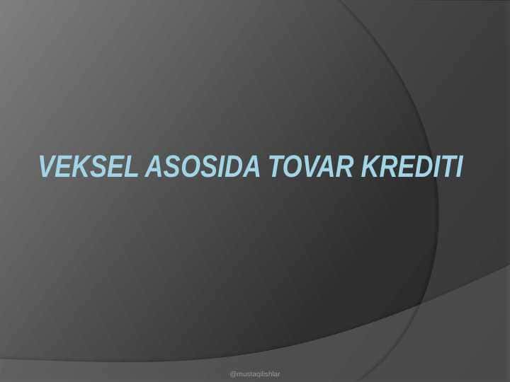 Veksel asosida tovar krediti