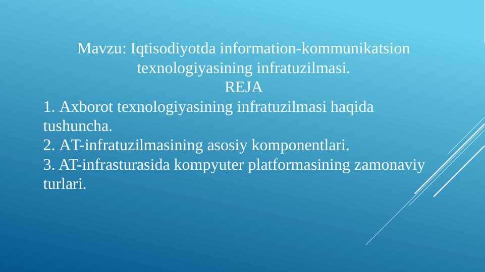 Iqtisodiyotda information-kommunikatsion texnologiyasining infratuzilmasi