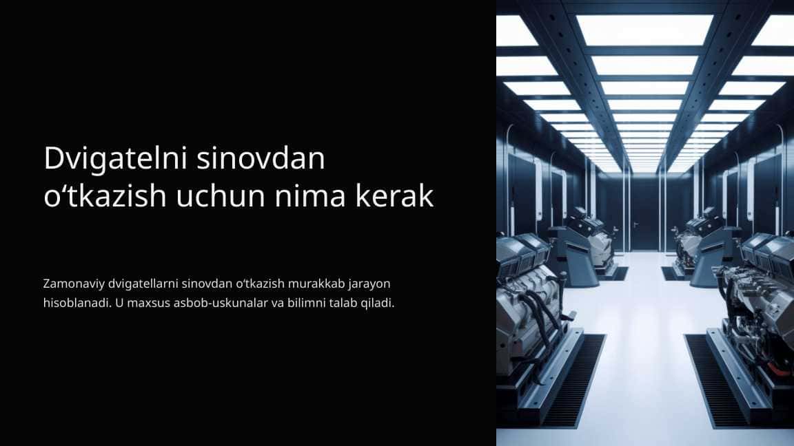 Dvigatelni sinovdan oʻtkazish uchun nima kerak