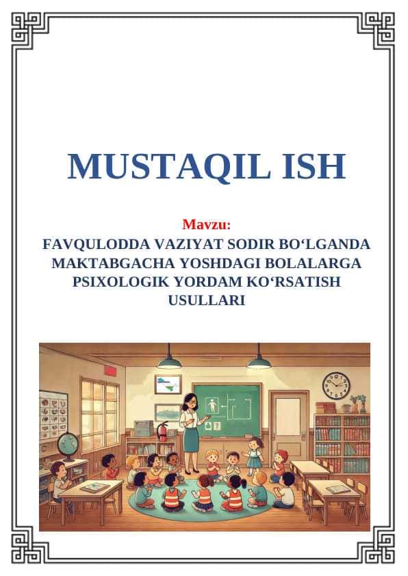 Favqulodda vaziyat sodir boʻlganda maktabgacha yoshdagi bolalarga psixologik yordam koʻrsatish usullari