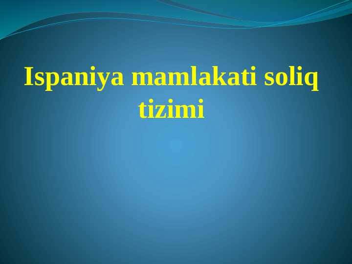 Ispaniya mamlakati soliq tizimi
