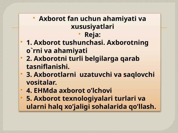 Axborot fan uchun ahamiyati va xususiyatlari