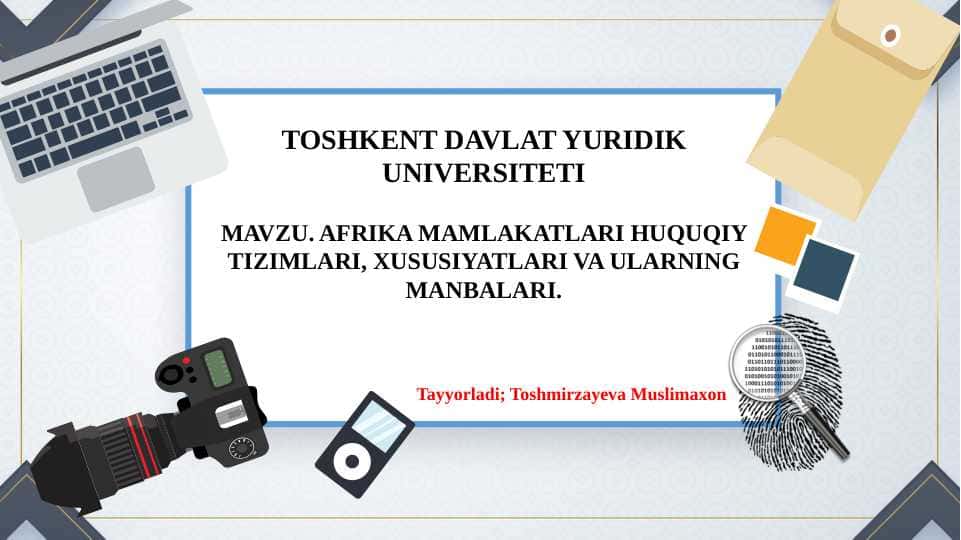 Afrika mamlakatlari huquqiy tizimlari ,xususiyati va manbalari