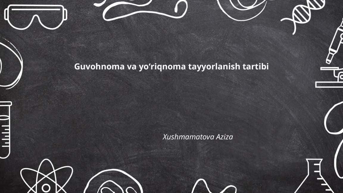Guvohnoma va yoʻriqnoma tayyorlanish tartibi