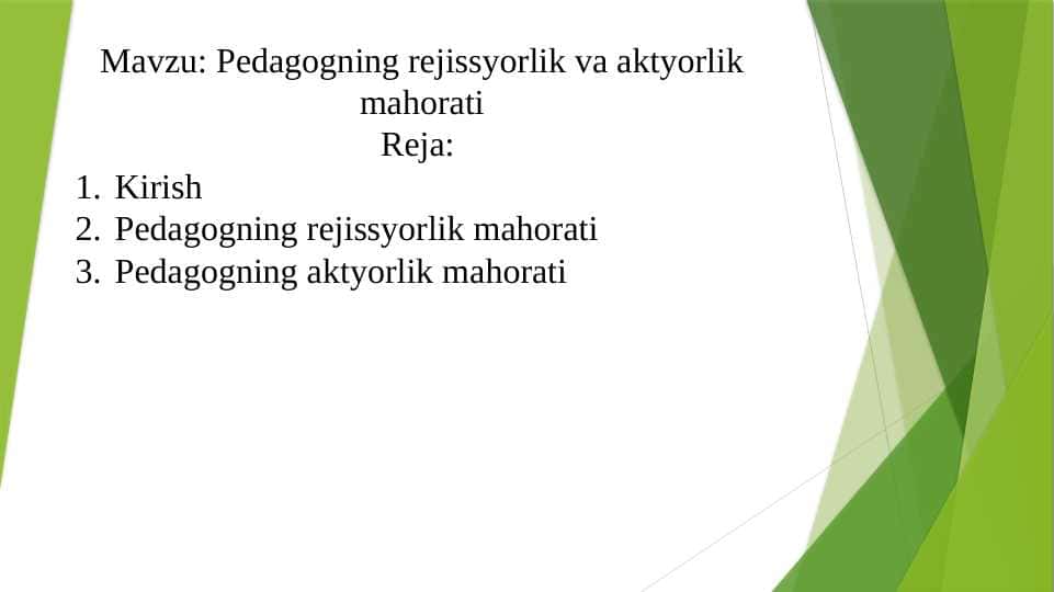Pedagogning rejissyorlik va aktyorlik mahorati