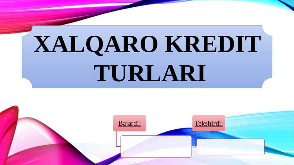 Xalqaro kredit turlari