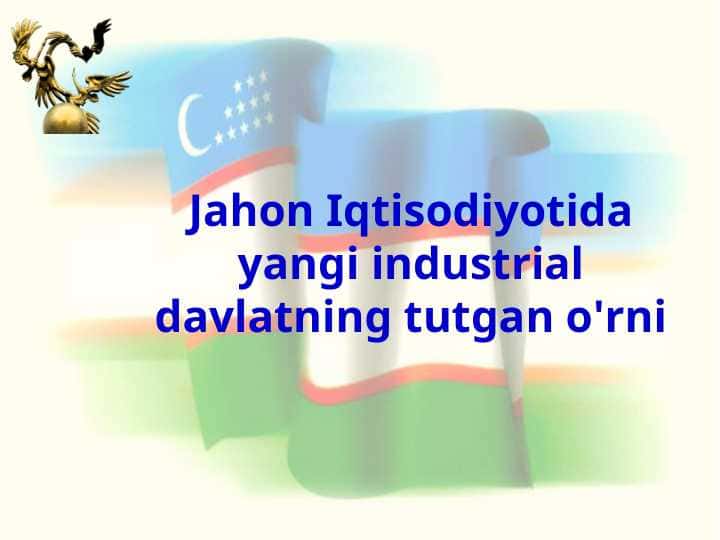 Jahon Iqtisodiyotida yangi industrial davlatning tutgan o'rni